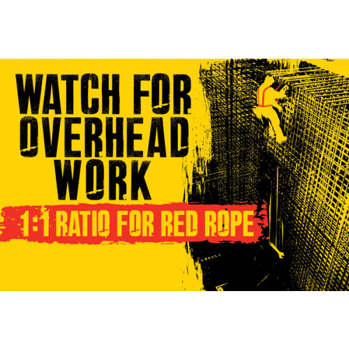 Watch for Overhead Work - Tie Off
