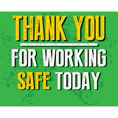 Thank You for Working Safe