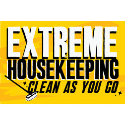 Extreme Housekeeping - Clean as you Go