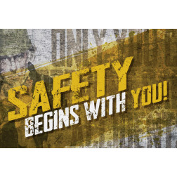 Safety Begins with You