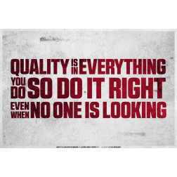 Quality is in Everything You Do
