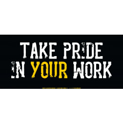 Take Pride in your Work