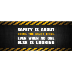 Safety Is Doing the Right Thing